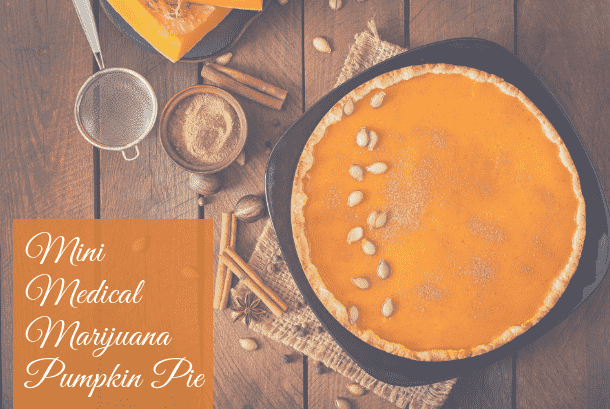 Mini Medical Marijuana Pumpkin Pie