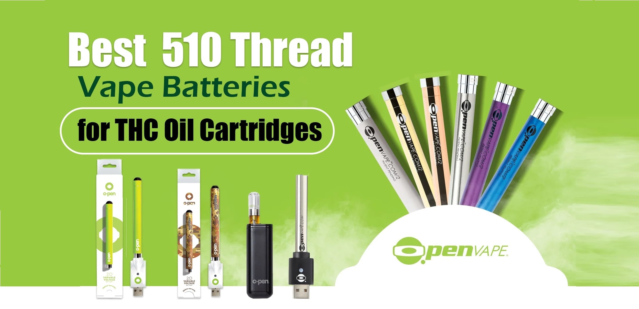 Best 510 Thread Vape Batteries for THC Oil Cartridges