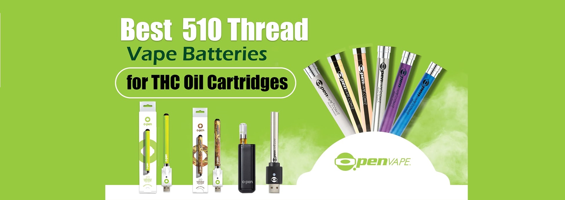 Best 510 Thread Vape Batteries for THC Oil Cartridges